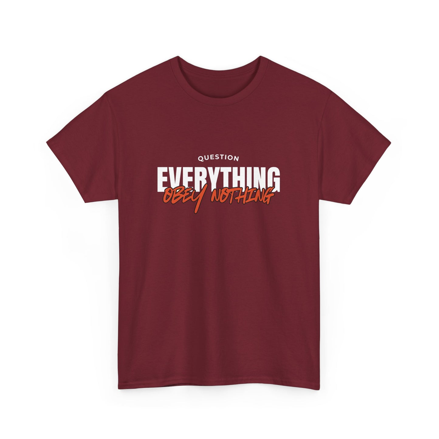 Question Everything Obey Nothing Cotton Tee USA