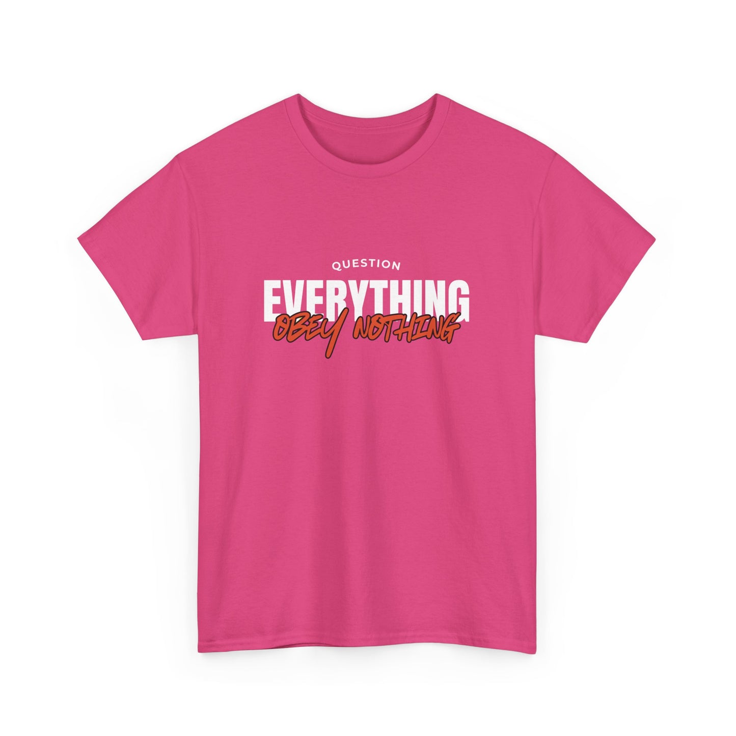 Question Everything Obey Nothing Cotton Tee USA