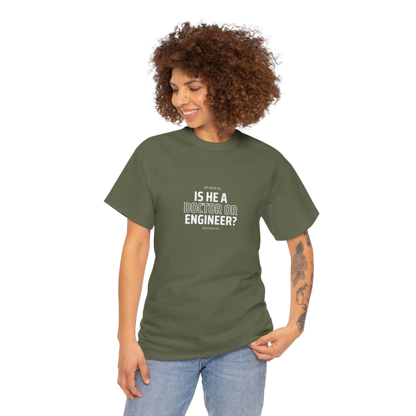 Is he a Doctor or Engineer? Unisex Cotton Tee USA