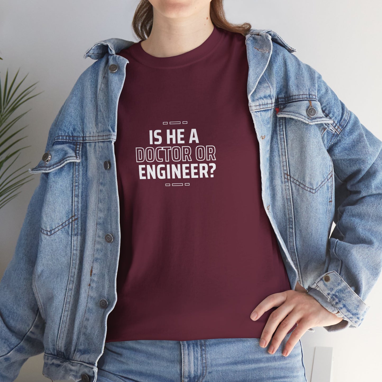 Is he a Doctor or Engineer? Unisex Cotton Tee USA