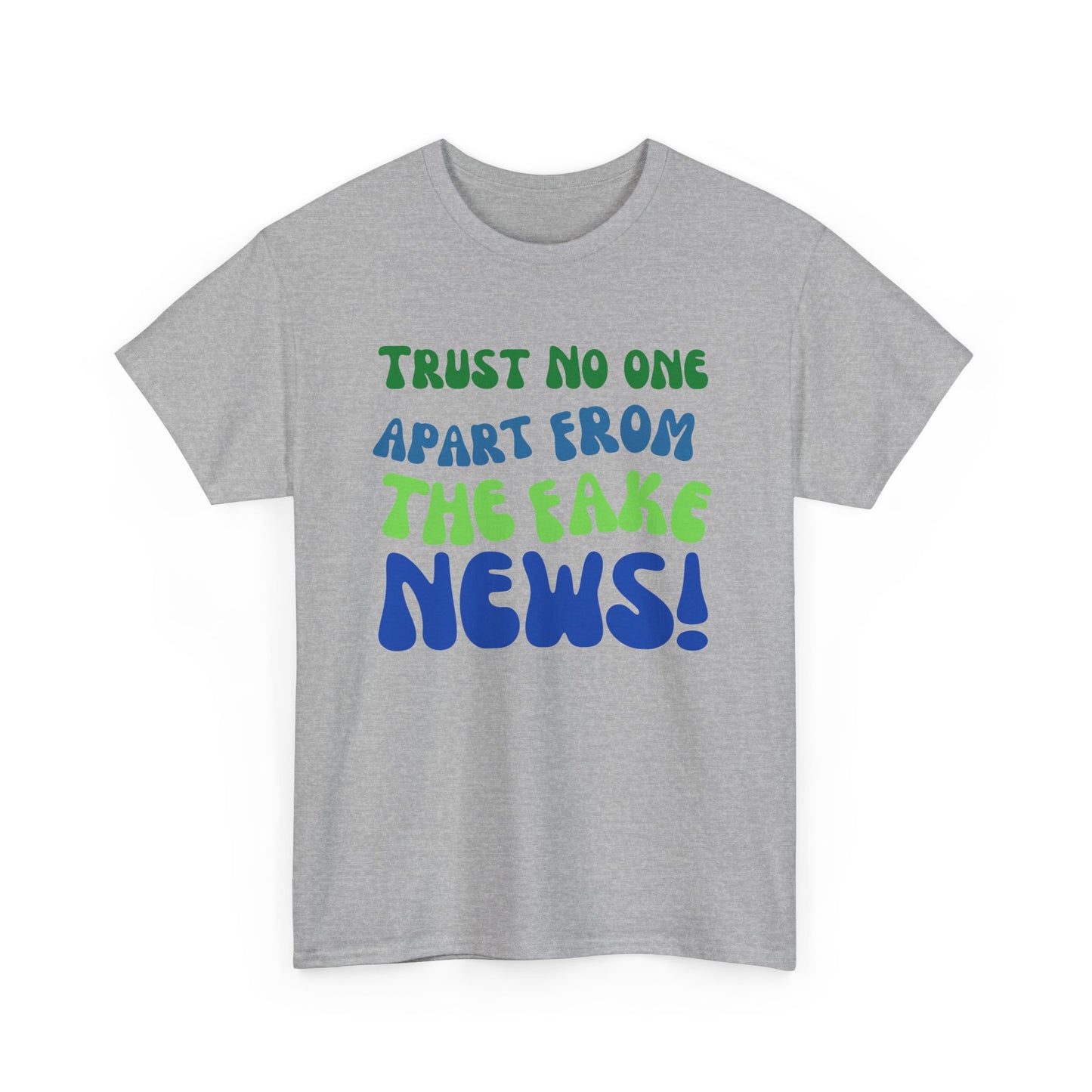 Trust No one Apart from the Fake News Unisex Cotton Tee USA