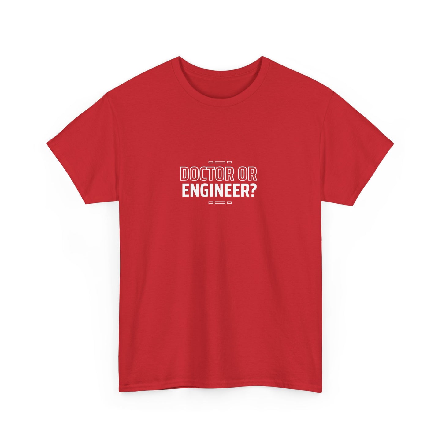 Doctor or Engineer Unisex Cotton Tee USA